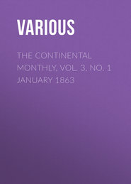 The Continental Monthly, Vol. 3, No. 1 January 1863