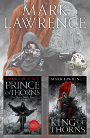The Broken Empire Series Books 1 and 2: Prince of Thorns, King of Thorns