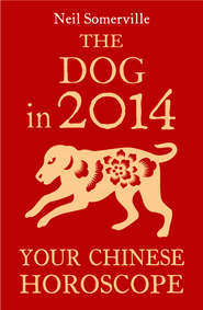 The Dog in 2014: Your Chinese Horoscope