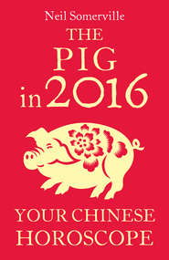 The Pig in 2016: Your Chinese Horoscope