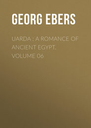 Uarda : a Romance of Ancient Egypt. Volume 06