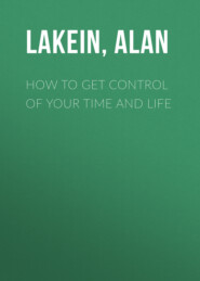 How to Get Control of Your Time and Life