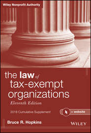The Law of Tax-Exempt Organizations, 2018 Cumulative Supplement