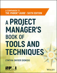 A Project Manager\'s Book of Tools and Techniques