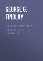 The Expositor\'s Bible: The Epistle to the Galatians