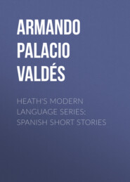 Heath\'s Modern Language Series: Spanish Short Stories