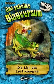 Das geheime Dinoversum (Band 13) – Die List des Lystrosaurus