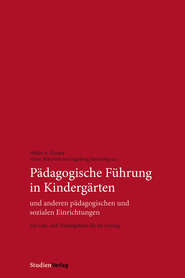 Pädagogische Führung in Kindergärten und anderen pädagogischen und sozialen Einrichtungen