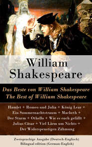 Das Beste von William Shakespeare \/ The Best of William Shakespeare - Zweisprachige Ausgabe (Deutsch-Englisch) \/ Bilingual edition (German-English)