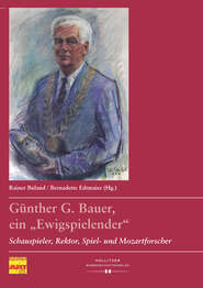 Günther G. Bauer, ein \"Ewigspielender“