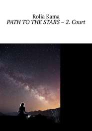 Path to the Stars – 2. Court