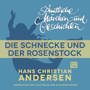 H. C. Andersen: Sämtliche Märchen und Geschichten, Die Schnecke und der Rosenstock