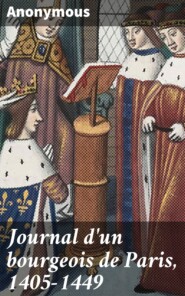 Journal d\'un bourgeois de Paris, 1405-1449
