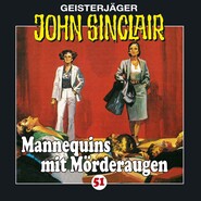 John Sinclair, Folge 51: Mannequins mit Mörderaugen