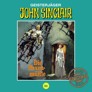 John Sinclair, Tonstudio Braun, Folge 80: Die Hexenmühle. Teil 3 von 3 (Ungekürzt)
