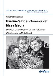 Ukraine\'s Post-Communist Mass Media