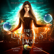 Elemental\'s Magic - The Adventures of Maggie Parker, Book 3 (Unabridged)
