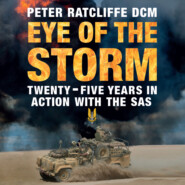 Eye of the Storm - Twenty-Five Years in Action with the SAS (Unabridged)