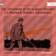 The Adventure of the Copper Beeches - A Sherlock Holmes Adventure (Unabridged)