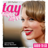 TAY - The Taylor Swift Story (Unabridged)