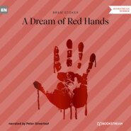 A Dream of Red Hands (Unabridged)