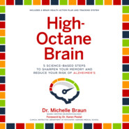 High-Octane Brain - 5 Science-Based Steps to Sharpen Your Memory and Reduce Your Risk of Alzheimer\'s (Unabridged)