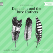 Dummling and the Three Feathers (Unabridged)