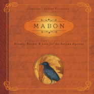 Mabon - Llewellyn\'s Sabbat Essentials - Rituals, Recipes & Lore for the Autumn Equinox, Book 5 (Unabridged)