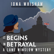 It Begins in Betrayal - A Lane Winslow Mystery, Book 4 (Unabridged)