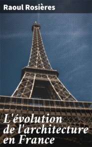 L\'évolution de l\'architecture en France