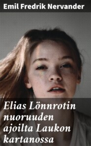 Elias Lönnrotin nuoruuden ajoilta Laukon kartanossa