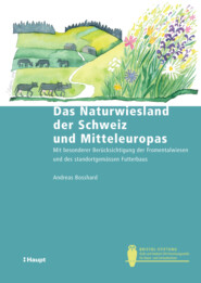 Das Naturwiesland der Schweiz und Mitteleuropas