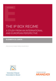 The IP Box Regime. A Study from an International and European Perspective