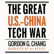 The Great U.S.-China Tech War (Unabridged)
