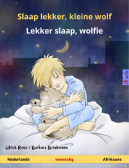 Slaap lekker, kleine wolf – Lekker slaap, wolfie (Nederlands – Afrikaans)