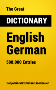 The Great Dictionary English - German