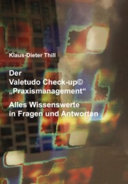 Der Valetudo Check-up© \"Praxismanagement\"