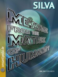 Message from the matrix of humanity