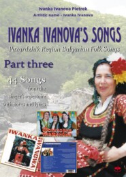 Ivanka Ivanova\'s Songs - part three