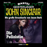 Die Polizistin (1.Teil) - John Sinclair, Band 1726 (Ungekürzt)