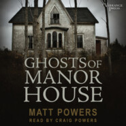 Ghosts of Manor House (Unabridged)