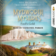 Fool\'s Gold - Mydworth Mysteries - A Cosy Historical Mystery Series, Episode 11 (Unabridged)