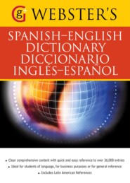 Webster\'s Spanish-English Dictionary\/Diccionario Ingles-Espanol