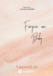Forgive me, Baby