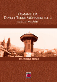 Osmanlı’da Devlet Tekke Münasebetleri – Meclis-i Meşâyih
