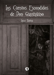 Los Cuentos Escondidos de Don Guastavino