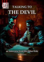 Talking to the Devil: an interview from the Other Side
