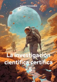 La investigación científica certifica – 5