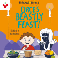 Circe\'s Beastly Feast - Hopeless Heroes, Book 7 (Unabridged)