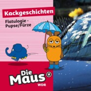 Die Maus, Kackgeschichten, Folge 9: Flatulogie - Pupse\/Fürze